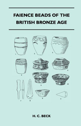 Cover for H. C. Beck · Faience Beads of the British Bronze Age (Paperback Book) (2011)