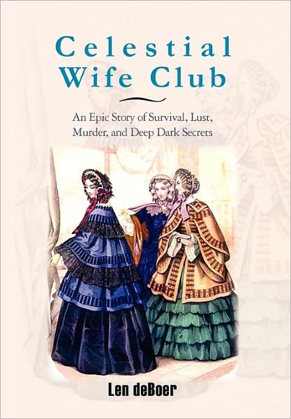Cover for Len Deboer · Celestial Wife Club (Paperback Book) (2010)