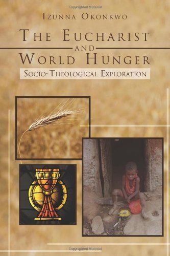 Cover for Izunna Okonkwo · The Eucharist and World Hunger: Socio-theological Exploration (Taschenbuch) (2011)