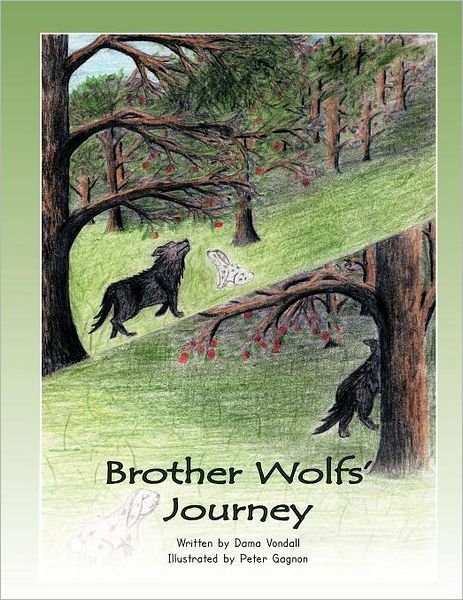 Cover for Dayma Vondall · Brother Wolfs' Journey (Taschenbuch) (2012)