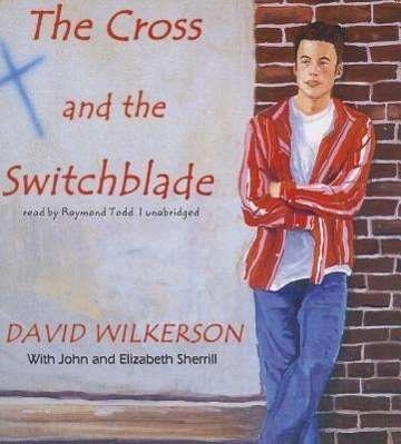 Cover for David Wilkerson · The Cross and the Switchblade (CD) (2013)