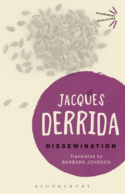 Cover for Jacques Derrida · Dissemination - Bloomsbury Revelations (Paperback Bog) (2016)