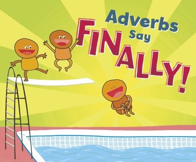 Cover for Michael Dahl · Adverbs Say &quot;Finally!&quot; (N/A) (2020)