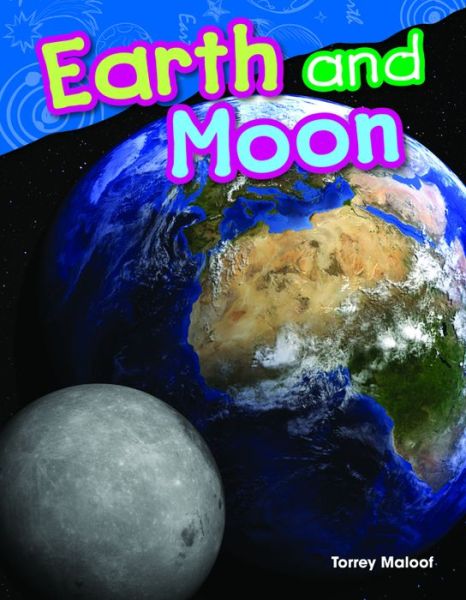 Cover for Torrey Maloof · Earth and Moon (Pocketbok) (2014)