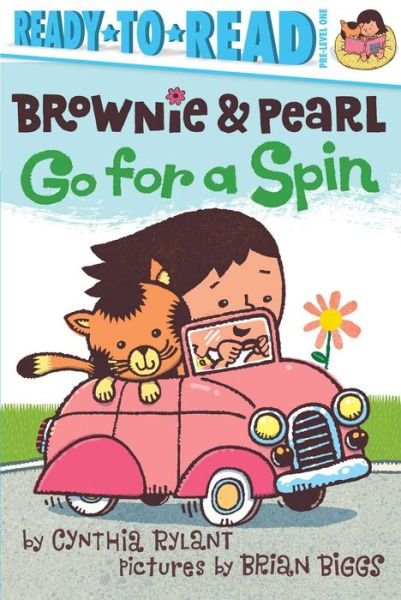 Cover for Cynthia Rylant · Brownie &amp; Pearl Go for a Spin (Gebundenes Buch) [Reissue edition] (2015)