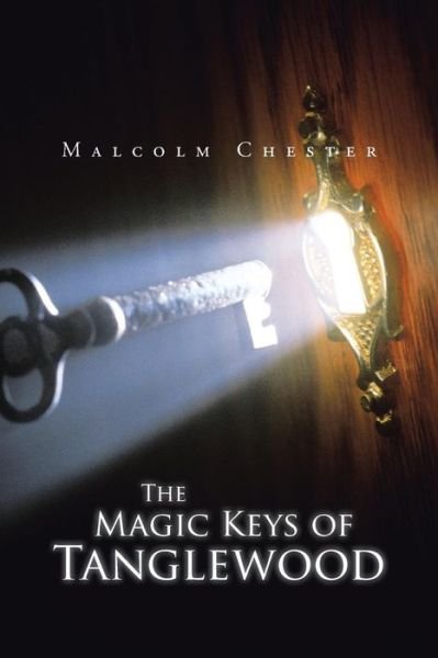 Cover for Malcolm Chester · The Magic Keys of Tanglewood (Taschenbuch) (2015)