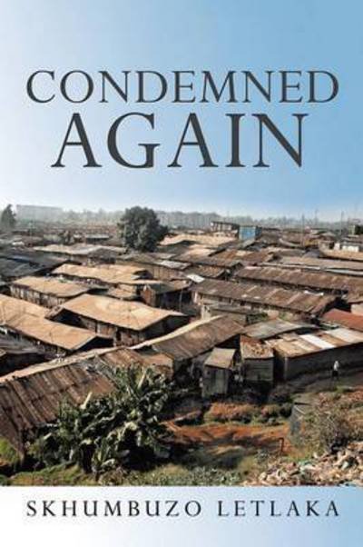 Cover for Skhumbuzo Letlaka · Condemned Again (Paperback Bog) (2015)
