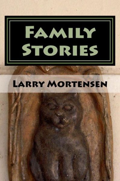 Cover for Larry Mortensen · Family Stories (Paperback Book) (2016)