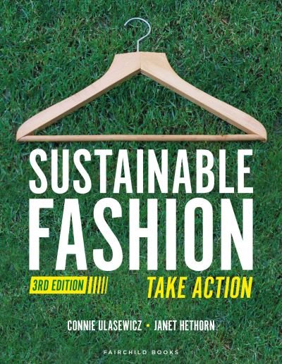 Cover for Ulasewicz, Connie (San Francisco State University, USA) · Sustainable Fashion: Take Action - Bundle Book + Studio Access Card (Bok) (2022)