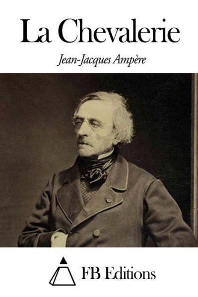 Cover for Jean-jacques Ampere · La Chevalerie (Paperback Book) (2014)