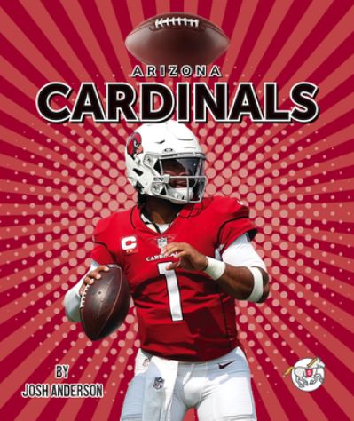 Cover for Josh Anderson · Arizona Cardinals (Hardcover Book) (2022)