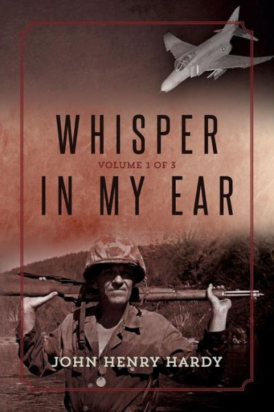 Cover for John Henry Hardy · Whisper in My Ear: Volume 1 of 3 (Pocketbok) (2015)