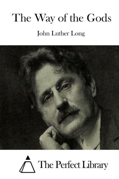 Cover for John Luther Long · The Way of the Gods (Pocketbok) (2015)