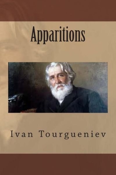 Cover for M Ivan Tourgueniev · Apparitions (Paperback Book) (2015)