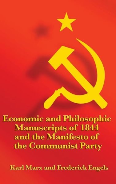 Cover for Karl Marx · Economic and Philosophic Manuscripts of 1844 and the Manifesto of the Communist Party (Innbunden bok) (2018)