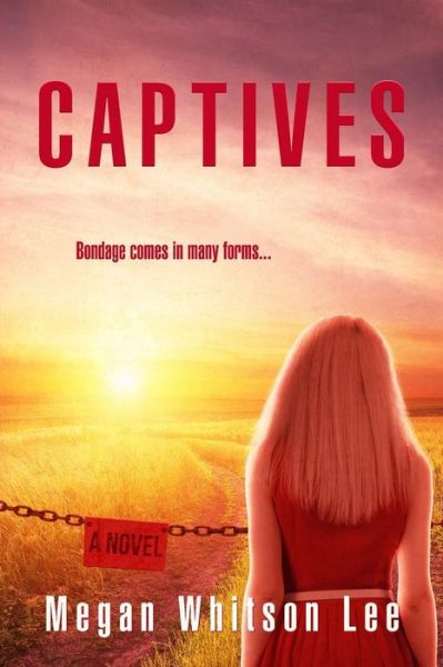 Cover for Megan Whitson Lee · Captives (Taschenbuch) (2015)