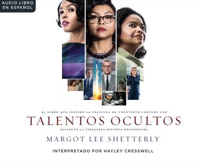 Cover for Margot Lee Shetterly · Talentos Ocultas (CD) (2017)