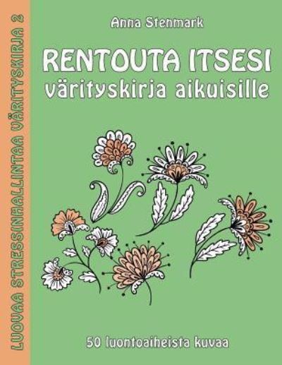 Cover for Anna Stenmark · Rentouta itsesi varityskirja aikuisille (Paperback Book) (2016)