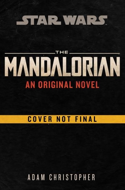 Cover for Adam Christopher · The Mandalorian Original Novel (Star Wars) (Hardcover bog) (2021)