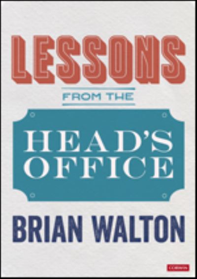 Cover for Brian Walton · Lessons from the Head’s Office (Pocketbok) (2023)