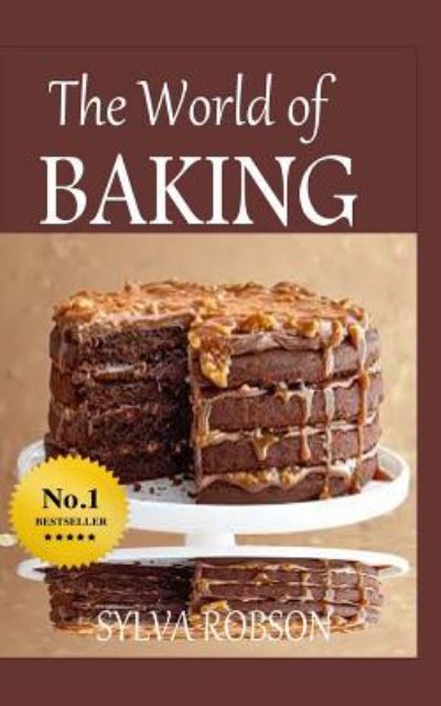 Cover for Sylva Robson · The World of Baking (Paperback Book) (2015)