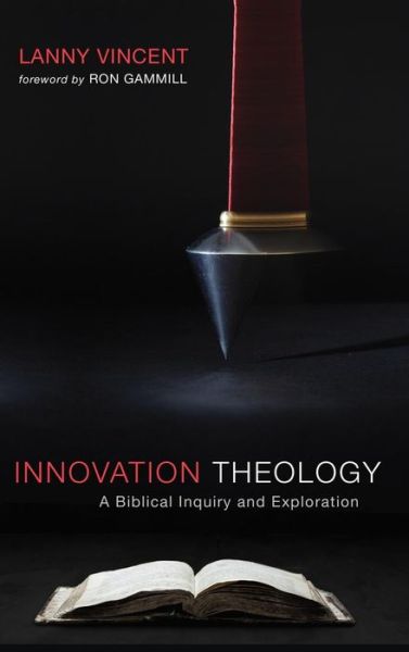 Cover for Lanny Vincent · Innovation Theology (Hardcover Book) (2017)