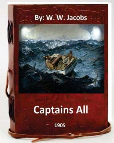 Cover for W W Jacobs · Captains All. (1905) By (Paperback Bog) (2016)