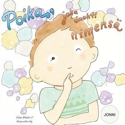 Cover for Tiina Walsh · Poika, joka unohti nimensa JONNI (Paperback Book) (2016)