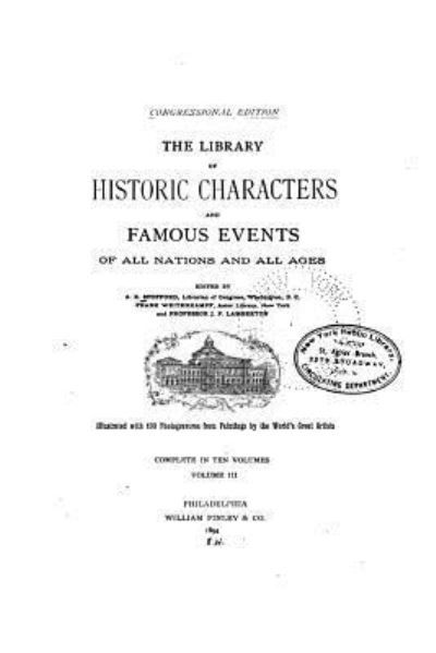 Cover for Ainsworth Rand Spofford · The Library of Historic Characters and Famous Events of All Nations and All Ages - Vol. III (Paperback Bog) (2016)