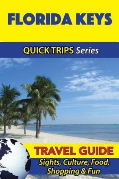 Cover for Jody Swift · Florida Keys Travel Guide (Quick Trips Series) (Paperback Book) (2016)