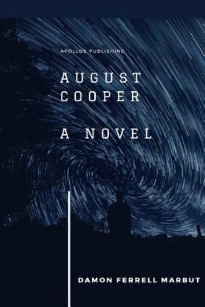 Cover for Damon Ferrell Marbut · August Cooper (Paperback Book) (2017)
