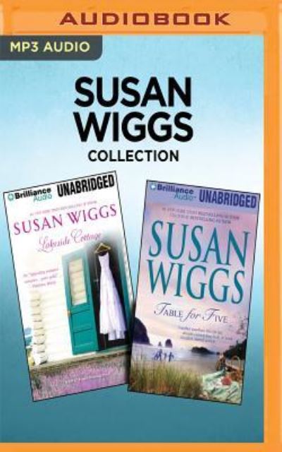 Cover for Susan Wiggs · Susan Wiggs Collection - Lakeside Cottage &amp; Table for Five (MP3-CD) (2017)