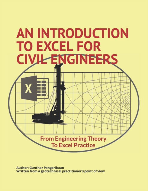 Cover for Gunthar Pangaribuan · An Introduction to Excel for Civil Engineers (Paperback Book) (2016)