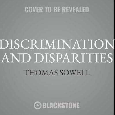 Cover for Thomas Sowell · Discrimination and Disparities (CD) (2018)