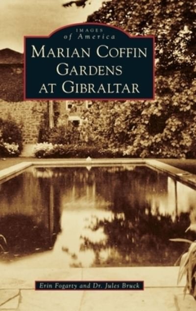 Cover for Erin Fogarty · Marian Coffin Gardens at Gibraltar (Hardcover Book) (2021)