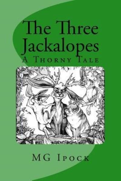 Cover for M G Ipock · The Three Jackalopes (Paperback Book) (2017)