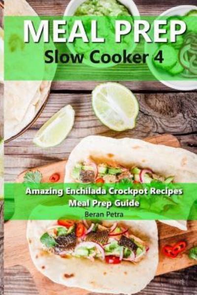 Cover for Beran Petra · Meal Prep - Slow Cooker 4 (Paperback Bog) (2017)