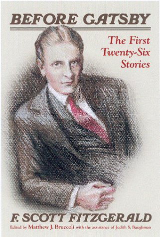 Cover for F.Scott Fitzgerald · Before Gatsby: The First Twenty-six Stories (Paperback Book) [Annotated edition] (2001)