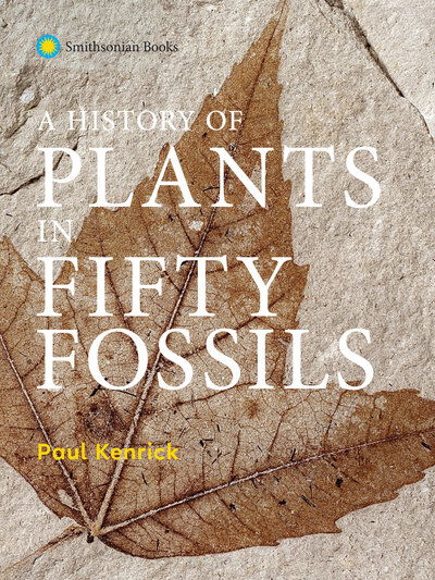 Cover for Paul Kenrick · History of Plants in Fifty Fossils (Book) (2020)