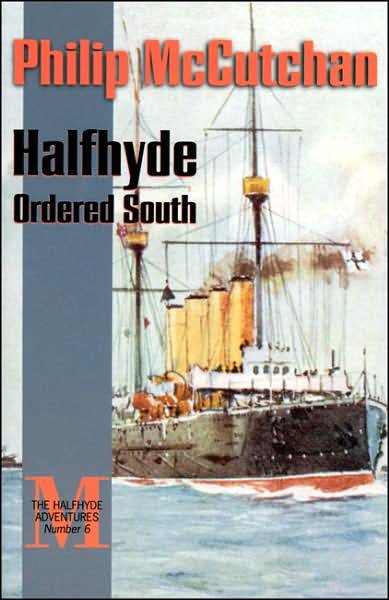 Cover for Philip McCutchan · Halfhyde Ordered South - The Halfhyde Adventures (Paperback Book) (2005)