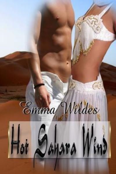 Cover for Emma Wildes · Hot Sahara Wind (Paperback Bog) (2016)