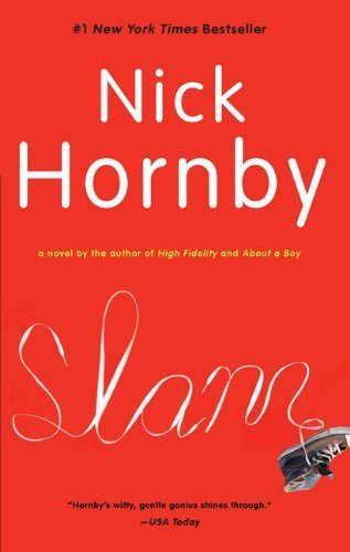 Slam - Nick Hornby - Bøger - Riverhead Trade - 9781594484711 - 16. september 2009