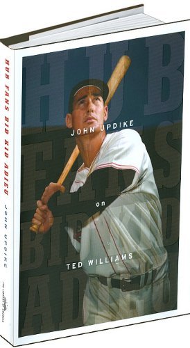 Cover for John Updike · Hub Fans Bid Kid Adieu: John Updike on Ted Williams: A Library of America Special Publication (Innbunden bok) [First edition] (2010)