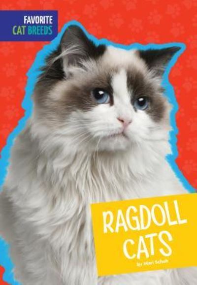 Ragdoll Cats - Mari Schuh - Książki - Amicus - 9781607539711 - 1 sierpnia 2016