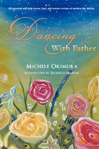 Cover for Michele Okimura · Dancing with Father (Paperback Book) (2011)