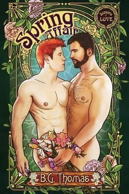 Spring Affair Volume 1 - Seasons of Love - B.G. Thomas - Books - Dreamspinner Press - 9781627988711 - April 25, 2014