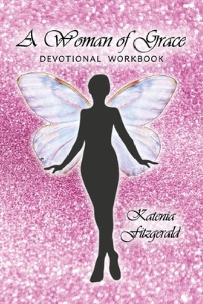 Cover for Katenia Fitzgerald · A Woman of Grace (Paperback Book) (2021)