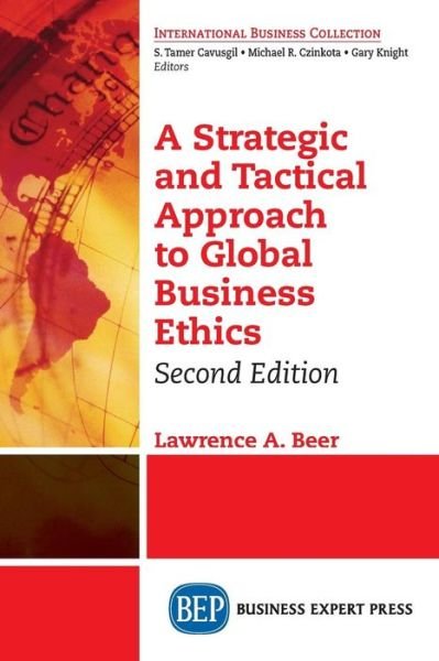 Cover for Lawrence A. Beer · A Strategic and Tactical Approach to Global Business Ethics (Paperback Book) [2 Revised edition] (2015)