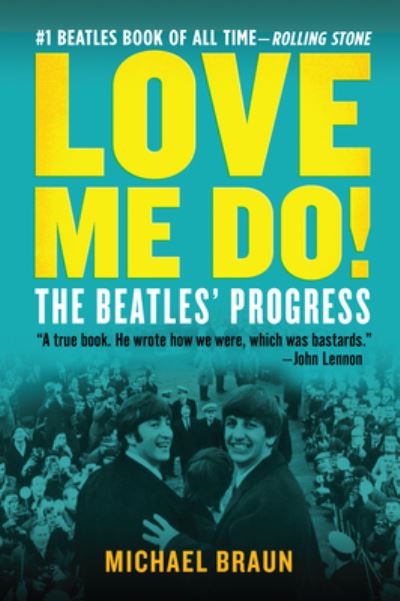 Cover for Michael Braun · Love Me Do! The Beatles' Progress (Pocketbok) (2019)