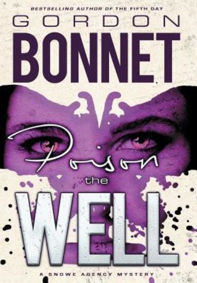 Cover for Gordon Bonnet · Poison the Well (Hardcover Book) (2017)